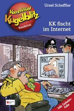 ISBN 9783505115271: 17., Kommissar Kugelblitz fischt im Internet