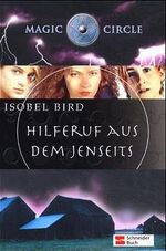 ISBN 9783505116131: Magic Circle - Hilferufe aus dem Jenseits