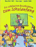 ISBN 9783505116155: Die schönsten Geschichten zum Schulanfang. Raumschiff im Garten /Flunker, flunke