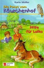 ISBN 9783505116902: Die Ponys vom Käuzchenhof, Bd.6, Hilfe für Laika Hilfe für Laika