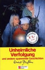 ISBN 9783505117534: Unheimliche Verfolgung und andere spannende Geschichten