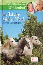 ISBN 9783505119774: Pferdeparadies Weidenhof, Band 07 – Im Tal der wilden Pferde