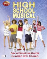 High-School-Musical - der ultimative Guide zu allen drei Filmen