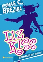 ISBN 9783505130144: Liz Kiss, Band 02 – Maskenmädchen reizt man nicht