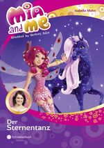 ISBN 9783505136849: Mia and me, Band 18 – Der Sternentanz