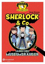 ISBN 9783505139734: Die Schule der Detektive, Band 01: Sherlock & Co jagen den Museumsräuber