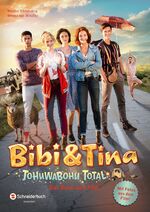 ISBN 9783505140044: Bibi & Tina - Tohuwabohu Total - Das Buch zum Film