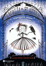 ISBN 9783505140860: Amalia von Flatter, Band 01 - Vampire tanzen nicht mit Feen