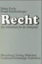 ISBN 9783506183910: Recht- Ein Arbeitsbuch für die Kollegstufe