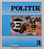 ISBN 9783506239693: Politik 3. Ein Arbeitsbuch für den Politikunterricht