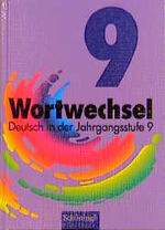 ISBN 9783506283559: Wortwechsel / Deutsch in der Jahrgangsstufe 9