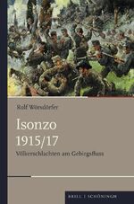 ISBN 9783506702654: Isonzo 1915/17 - Völkerschlachten am Gebirgsfluss