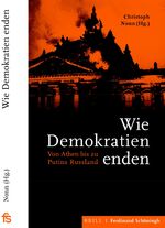 ISBN 9783506704450: Wie Demokratien enden | Von Athen bis zu Putins Russland | Christoph Nonn | Buch | 329 S. | Deutsch | 2020 | Brill Schöningh | EAN 9783506704450