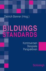 ISBN 9783506763310: Bildungsstandards - Instrumente zur Qualitätssicherung im Bildungswesen. Chancen und Grenzen - Beispiele und Perspektiven