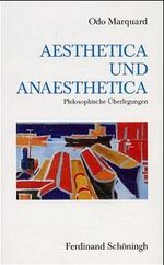 ISBN 9783506765338: Aesthetica und Aneasthetica. Philosophische Überlegungen