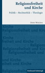 ISBN 9783506777072: Religionsfreiheit und Kirche - Politik - Rechtsethik - Theologie