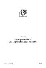 ISBN 9783506777171: Rechtsgüterschutz? Zur Legitimation des Strafrechts