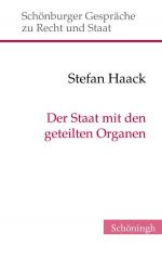 ISBN 9783506777744: Der Staat mit den geteilten Organen