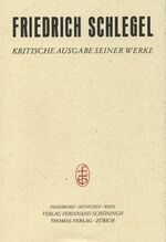 ISBN 9783506778154: Schlegel, F: Friedrich Schlegel - Kritische Ausgabe seiner W