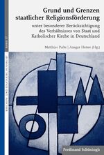 ISBN 9783506778826: Grund und Grenzen staatlicher Religionsförderung - unter besonderer Berücksichtigung des Verhältnisses von Staat und Katholischer Kirche in Deutschland