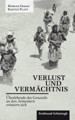 ISBN 9783506784834: Verlust und Vermächtnis – Überlebende des Genozids an den Armeniern erinnern sich. 2. Auflage