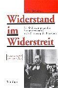 Widerstand im Widerstreit