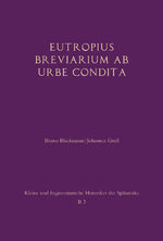 ISBN 9783506789167: Eutropius: Breviarium ab urbe condita