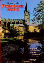 ISBN 9783506952912: Paderborn heute – Geographie, Geschichte, Kultur, Wissenschaft