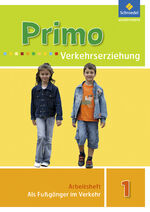 ISBN 9783507018112: Primo.Verkehrserziehung / Primo.Verkehrserziehung - Ausgabe 2008 - Ausgabe 2008 / Als Fußgänger im Verkehr: Arbeitsheft 1