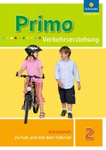 ISBN 9783507018129: Primo.Verkehrserziehung - Ausgabe 2008 - Zu Fuß und mit dem Fahrrad Arbeitsheft 2