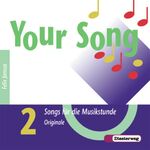 ISBN 9783507028128: Songs für die Musikstunde, Originale, 4 Audio-CDs / Your Song Bd.2