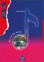 ISBN 9783507074071: JOKER: Arrangements und Liedersammlungen: We are the World - Lieder über Umweltschutz und Umweltschmutz