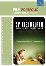 ISBN 9783507100435: Grundkurs Film - Portfolio Aspekte der Kameraarbeit: Spielzeugland