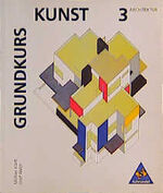 ISBN 9783507102033: Grundkurs-Kunst- Band 3-Architektur