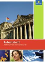 ISBN 9783507103436: Arbeitsheft Politik Wirtschaft Sozialkunde