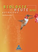 ISBN 9783507105010: Biologie heute entdecken SII / Biologie heute entdecken - Ausgabe 2003 für die Sekundarstufe II in Nordrhein-Westfalen – Ausgabe 2003 für Nordrhein-Westfalen / Schülerband Qualifikationsphase