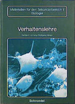 ISBN 9783507105225: Verhaltenslehre, Neubearbeitung. Materialien für den Sekundarbereich II Biologie