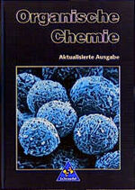 ISBN 9783507106123: Chemie - Sekundarstufe II – Schülerband Organische Chemie