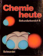 ISBN 9783507106185: Chemie heute - Sekundarstufe II: Schülerband Sekundarstufe II