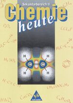 ISBN 9783507106307: Chemie heute SII / Chemie heute Sekundarbereich II - Ausgabe 1998 – Ausgabe 1998 / Schülerband