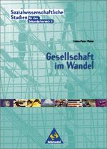 ISBN 9783507108103: Sozialwissenschaftliche Studien Neubearbeitung - Sekundarstufe / Sozialwissenschaftliche Studien für den Sekundarbereich II - Ausgabe 1999 - Gesellschaft im Wandel