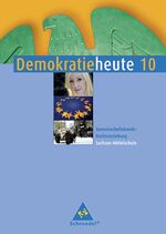 ISBN 9783507108608: Demokratie heute - Ausgabe 2005 für Sachsen – Schülerband 10