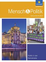 Mensch und Politik SII - Themenbände – Politik in der Demokratie