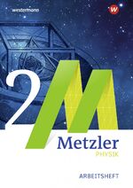 ISBN 9783507170186: Metzler Physik SII - Ausgabe 2014 - Arbeitsheft 2 - Quantenobjekte und Elektrodynamik