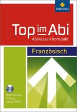 ISBN 9783507230651: Top im Abi - Abiwissen kompakt - Abiwissen kompakt / Französisch