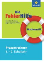 ISBN 9783507232082: Die FehlerHilfe – Das Aktiv-Training gegen typische Fehler / Mathematik Prozentrechnen 6 - 9: Das Aktiv-Training gegen typische Fehler