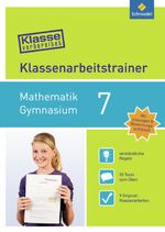 ISBN 9783507232587: Klasse vorbereitet / Klasse vorbereitet - Gymnasium – Klassenarbeitstrainer Gymnasium / Klassenarbeitstrainer Mathematik 7