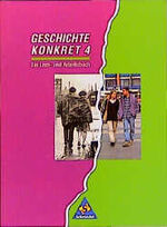 ISBN 9783507355033: Geschichte konkret 4. Schülerband. Bremen, Mecklenburg-Vorpommern, Rheinland-Pfalz, Schleswig-Holstein, Saarland.