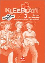 ISBN 9783507408241: Kleeblatt. Das Sprachbuch - Ausgabe 2001 Bayern / Kleeblatt : Das Sprachbuch - Ausgabe 2001 Bayern – Arbeitsheft 3 mit Lernsoftware