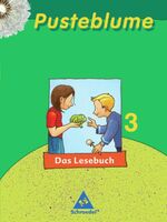 ISBN 9783507409033: Pusteblume. Das Lesebuch / Pusteblume. Das Lesebuch - Ausgabe 2003 für Berlin, Brandenburg, Bremen, Mecklenburg-Vorpommern, Nordrhein-Westfalen, Rheinland-Pfalz, Saarland, Sachsen-Anhalt und Thüringen - Ausgabe 2003 für Berlin, Brandenburg, Bremen, Meckle